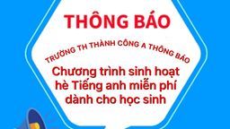 Tiểu học Thành Công A phát động đăng ký tham gia Sinh hoạt hè tiếng anh miễn phí dành cho học sinh