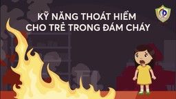 Giáo dục kỹ năng "Thoát hiểm cho trẻ trong đám cháy"