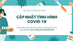 Bản tin quận Ba Đình về tình hình phòng chống dịch COVD-19 ngày 01/01/2022