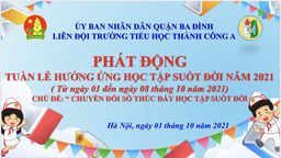 Trường TH Thành Công A phát động hưởng ứng "Tuần lễ học tập suốt đời" năm 2021