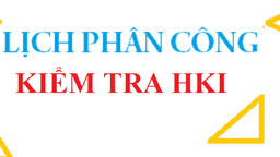 Phân công nhiệm vụ triển khai kiểm tra cuối học kì I
