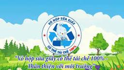 Tăng cường triển khai chương trình phân loại, thu gom và tái chế vỏ sữa tại các trường học trên địa bàn Thành phố