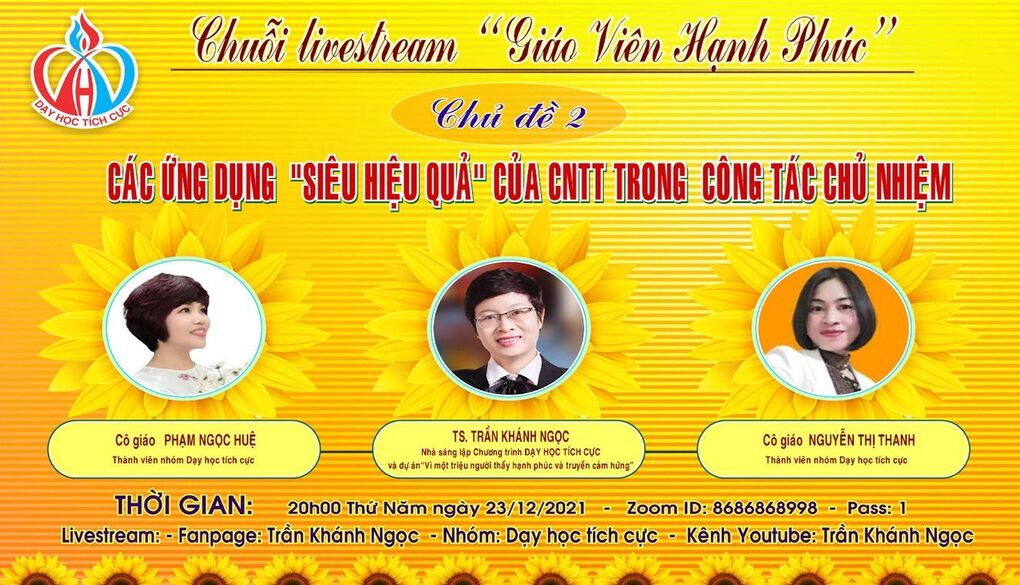 Chuỗi livestream "Giáo viên hạnh phúc" - Chủ đề 2: Các ứng dụng "Siêu hiệu quả" của CNTT trong công tác chủ nhiệm