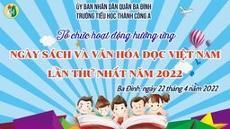 Trường Tiểu học Thành Công A hưởng ứng “Ngày sách và Văn hóa đọc Việt Nam” lần thứ nhất năm 2022
