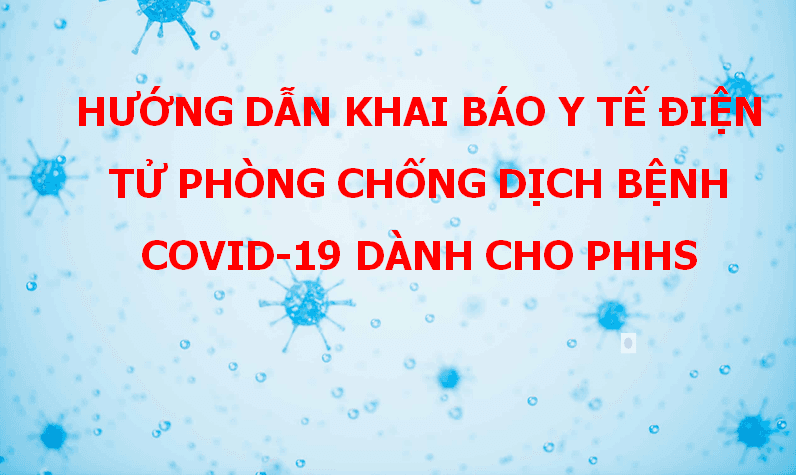 Hướng dẫn khai báo thông tin y tế (dành cho PHHS)