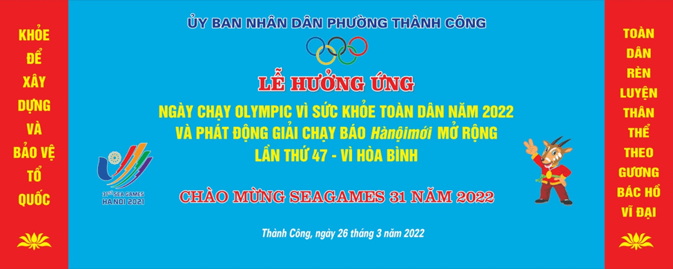 UBND phường Thành Công tổ chức thành công Lễ hưởng ứng Ngày chạy Olympic vì sức khỏe toàn dân, Lễ phát động và Chung kết Báo Hànộimới mở rộng lần thứ 47 - Vì hòa bình năm 2022 tại trường TH Thành Công A