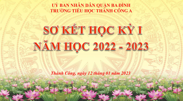 Chương trình Sơ kết học kỳ I năm học 2022 – 2023 của thầy và trò trường TH Thành Công A