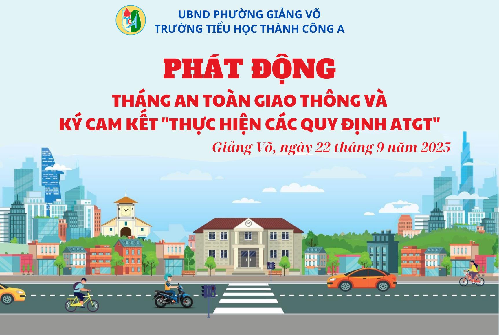 Phát động tháng an toàn giao thông và ký cam kết “Thực hiện An toàn giao thông” năm học 2025 – 2026 – Vì một tương lai tươi sáng