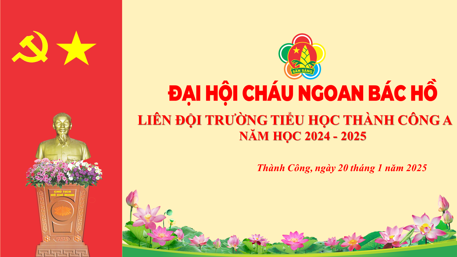 Liên đội trường Tiểu học Thành Công A tổ chức Đại hội Cháu ngoan Bác Hồ năm học 2024 – 2025