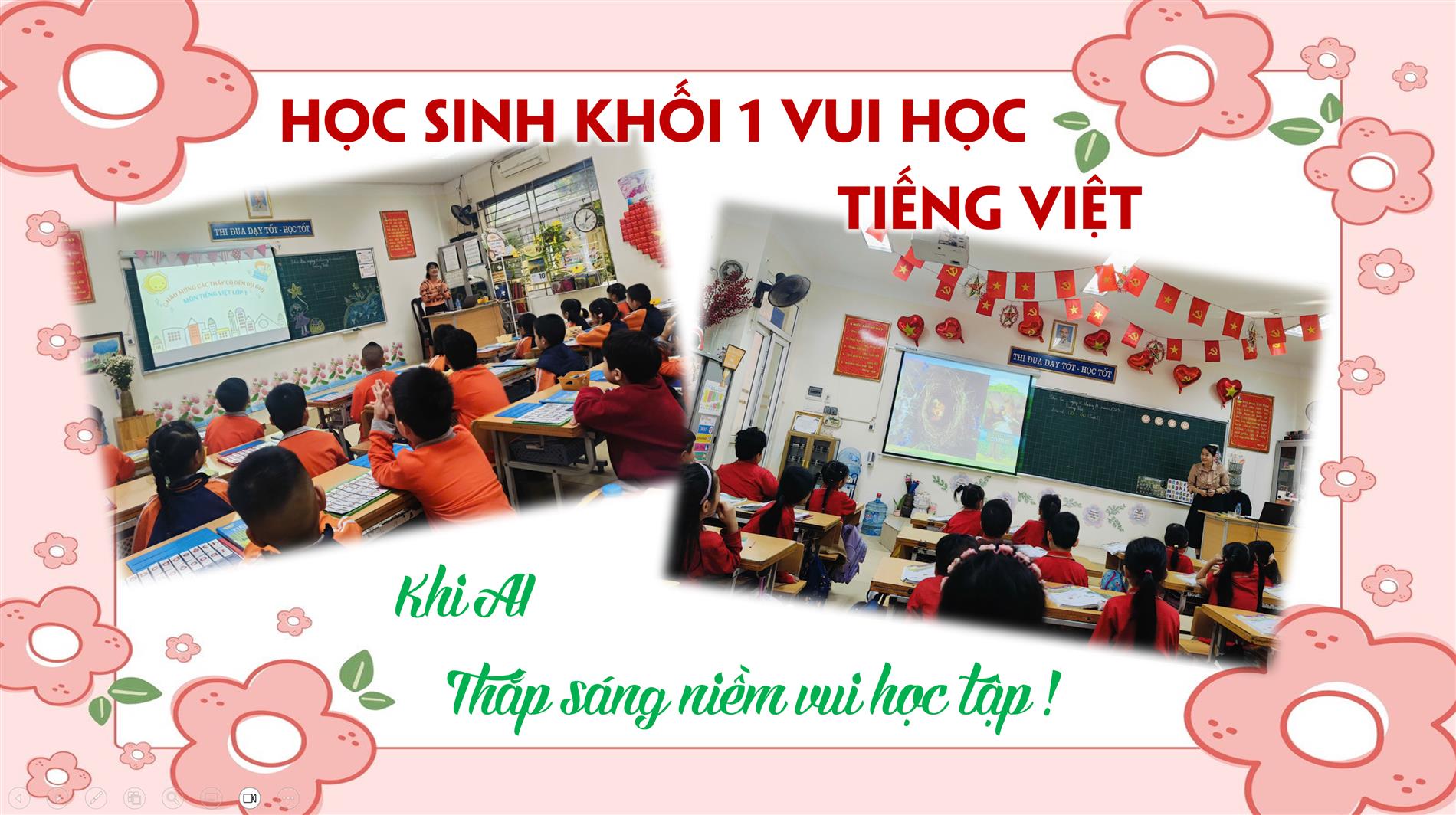 Học sinh khối 1 vui học Tiếng Việt: Khi AI thắp sáng niềm vui học tập