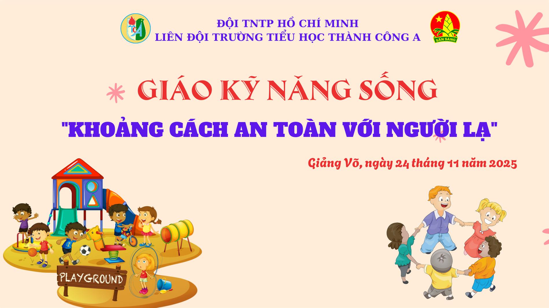 Giáo dục kỹ năng sống: “Khoảng cách an toàn với người lạ”