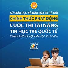 Kế hoạch tổ chức cuộc thi Tìm kiếm tài năng trẻ tin học Quốc tế cấp trường năm 2025