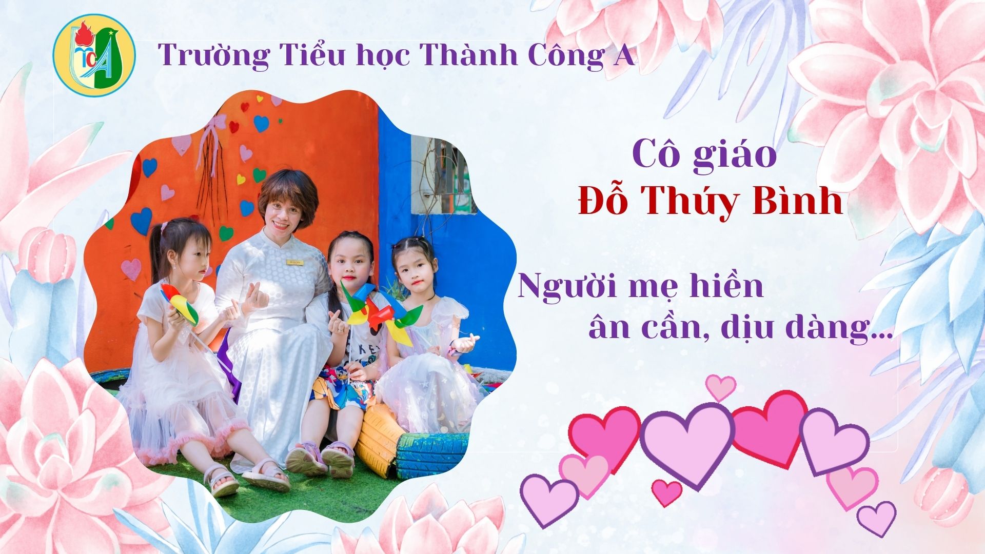 Cô giáo Đỗ Thúy Bình – Người mẹ hiền, ân cần, dịu dàng