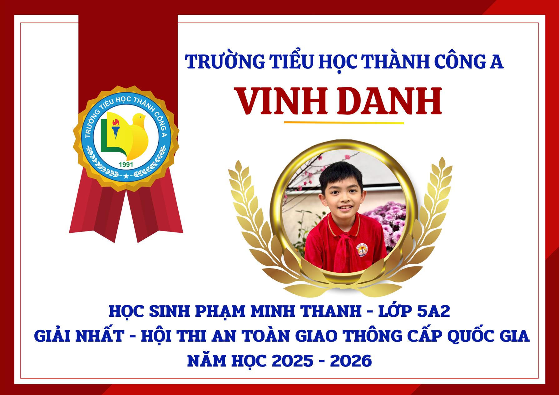 Vinh danh học sinh Phạm Minh Thanh – lớp 5A2 đạt giải Nhất cuộc thi “An toàn giao thông” cấp Quốc gia năm học 2025 - 2026